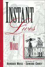 Instant Lives And More