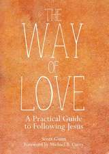 The Way of Love: A Practical Guide to Following Jesus