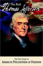 REAL THOMAS JEFFERSON 2/E