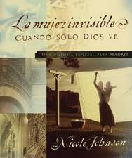 La mujer invisible: Una historia especial para madres