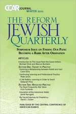 Ccar Journal: The Reform Jewish Quarterly Winter 2011 - Becoming a Rabbi After Ordination