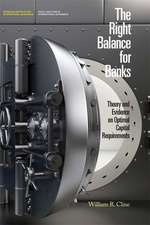 The Right Balance for Banks – Theory and Evidence on Optimal Capital Requirementd