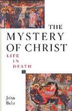 Mystery of Christ: Life in Death T