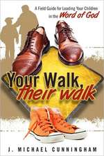 Your Walk, Their Walk