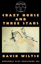 Crazy Horse and Three Stars