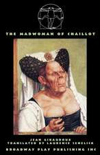 The Madwoman Of Chaillot