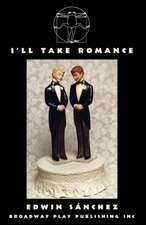 I'll Take Romance