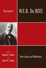 The Souls of W.E.B. Du Bois: New Essays and Reflections