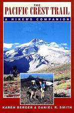 The Pacific Crest Trail: A Hiker's Companion