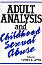 Adult Analysis and Childhood Sexual Abuse