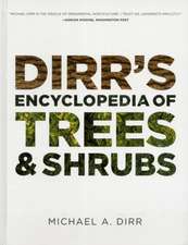 Dirr's Encyclopedia of Trees and Shrubs