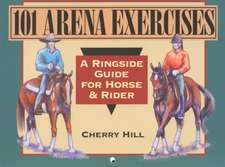 101 Arena Exercises for Horse & Rider