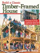 Build a Classic Timber-Framed House