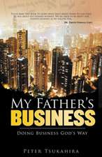 My Father's Business: Guidelines for Ministry in the Marketplace