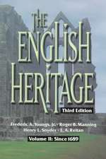 The English Heritage: Since 1689