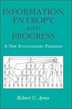 Information, Entropy, and Progress: A New Evolutionary Paradigm