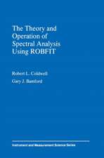 The Theory and Operation of Spectral Analysis: Using ROBFIT