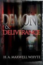 Demons and Deliverance