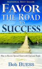 Favor the Road to Success