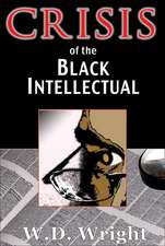 Crisis of the Black Intellectual