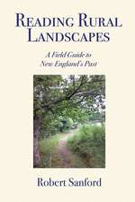 Reading Rural Landscapes: A Field Guide to New England's Past