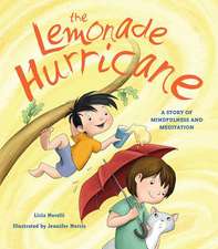 The Lemonade Hurricane – A Story of Mindfulness and Meditation