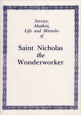 Service, Akathist, Life and Miracles of Saint Nicholas the Wonderworker