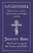 The Divine Liturgy of the Presanctified Gifts of Our Father Among the Saints Gregory the Dialogist