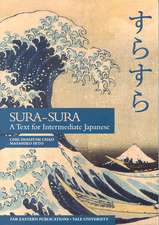 Sura-Sura: A Text for Intermediate Japanese