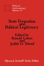 State Formation and Political Legitimacy: Political Anthropology