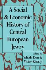 A Social and Economic History of Central European Jewry