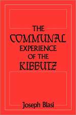 The Communal Experience of the Kibbutz