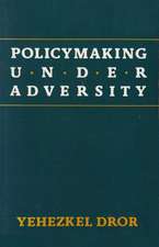 Policymaking Under Adversity