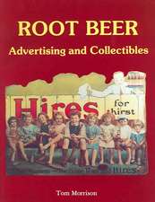 Root Beer Advertising and Collectibles