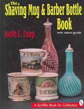 The Shaving Mug and Barber Bottle Book