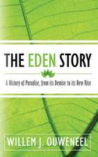 The Eden Story