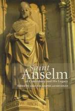 Saint Anselm of Canterbury and His Legacy