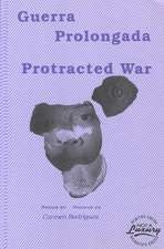 Rodriguez, C: Guerra Prologada/Protracted War