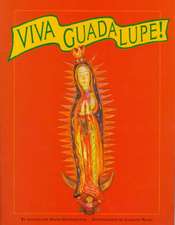 Viva Guadalupe!: The Virgin in New Mexican Popular Art: The Virgin in New Mexican Popular Art