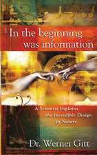 In the Beginning Was Information