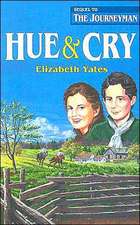 Yates, E: Hue & Cry