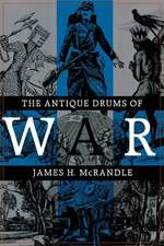 The Antique Drums of War