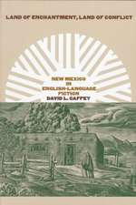 Land of Enchantment, Land of Conflict: New Mexico in English-Language Fiction