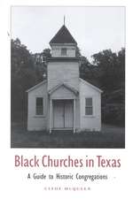 Black Churches in Texas: A Guide to Historic Congregations