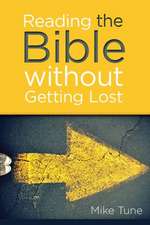 Reading the Bible Without Getting Lost