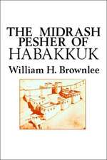 The Midrash Pesher of Habakkuk