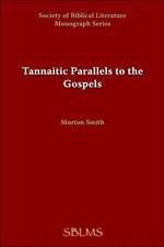 Tannaitic Parallels to the Gospels