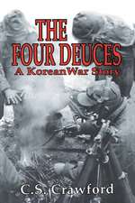 The Four Deuces: A Korean War Story