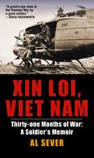 Xin Loi, Viet Nam: A Soldier's Memoir