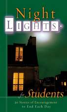 Night Lights for Students: 30 Stories of Encouragement to End Each Day